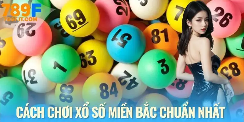Giới thiệu cách chơi xổ số miền Bắc